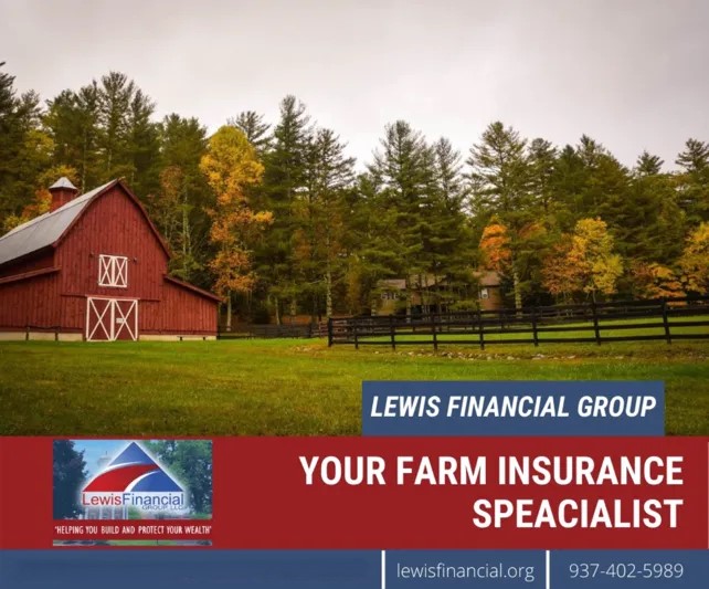 Farm & Agriculture Insurance by Lewis Financial Group
